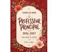 Cahier de bord du professeur principal: 2026-2027 - Collège & lycée