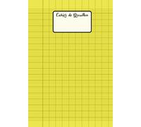 Cahier de Brouillon Jaune: Grands Carreaux Seyes, Avec table de multiplication au dos, Petit format.