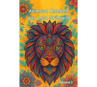 Cahier de coloriage Animaux Mandala - Volume 1 | Collection Lola Gribouille