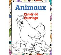 Cahier de coloriage animaux pour enfants: coloriages faciles et mignons de la ferme, de la jungle, de la mer et du zoo: 26 animaux mignons facile à ... créative et éducative, idée cadeau parfaite
