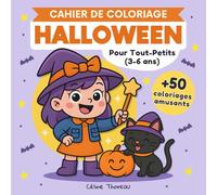 Cahier de coloriage Halloween mignon 3-6 ans : 50 dessins faciles, non effrayants et amusants pour tout-petits
