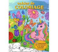 Cahier de coloriage Les licornes et la forêt enchantée: 25 illustrations