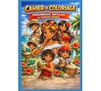 Cahier de Coloriage Manga Antillais: 25 illustrations uniques à colorier / Style manga / inspiré des Antilles Format A4
