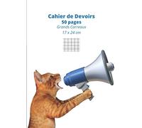 Cahier de Devoirs 50 pages Grands Carreaux 17x24 cm: Chat avec mégaphone - Cahier d’écriture, de devoirs, cahier de brouillon petit format couverture souple cartonnée, 90g Séyès