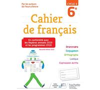 Cahier de français cycle 3 / 6e - éd. 2019