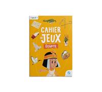 Cahier de jeux - Egypte: Apprendre l'histoire en s'amusant