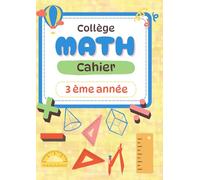 Cahier de l'élève de mathématiques: Niveau scolaire: 3AC