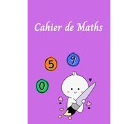 Cahier de Maths pour Étudiants - Un Cahier Simple et Organisé pour la Pratique Quotidienne des Maths: Le Cadeau Parfait pour les Étudiants, les Enseignants et les Amateurs de Maths