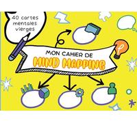 Cahier de mind mapping: 40 cartes mentales vierges pour organiser facilement vos pensées et augmenter votre productivité: Carnet de cartes mentales
