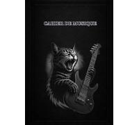 Cahier de Musique: 12 Portées par Page • A4 • 120 Pages • Guitare, Rock & Composition