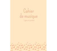 Cahier de musique: format A4 - 100 pages