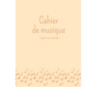 Cahier de musique relié - couverture rigide: Format A4 - 100 pages