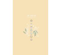 Cahier de notes JE SUIS - version CHAKRA: Un espace pour éveiller la conscience, élever notre vibration et nourrir la connexion à soi-même.