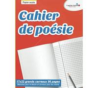 Cahier de poésie : 17x22 grands carreaux 96 pages | Blanches pour le dessin et carreaux pour les chants | Papier seyès