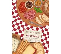 Cahier de recettes à compléter - Collection Addition Gourmande : Bistrot parisien - 2 pages par recette: Le carnet idéal pour organiser, conserver et transmettre toutes vos recettes préférées !