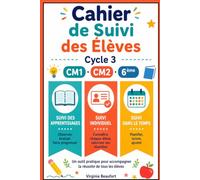 Cahier de Suivi des Élèves - Cycle 3: Tableau de compétences & Fiches individuelles | ESS · ULIS · Orientation | CM1 · CM2 · 6ème - Conforme au Socle Commun