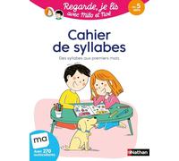 Cahier de syllabes - Regarde, je lis !: Des syllabes aux premiers mots - Avec 270 autocollants