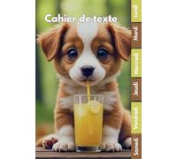 Cahier de texte 2025- 2026 Chien: Pour enfant en CE1, CE2, CM1, CM2, Collège Et Lycée | Pratique Pour Toutes Les Matières -avec séparation en couleurs des jours de la semaine