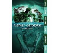 Cahier de Texte 2025 2026 Dinosaure: Carnet Devoirs et Leçons Pratique pour les Garçons en Primaire (CP, CE1, CE2, CM1, CM2) - Facile à Utiliser pour ... avec Repère de Couleur pour les Jours
