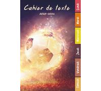 Cahier de Texte 2025 2026 Foot: Carnet Devoirs et Leçons Pratique pour les Garçons en Primaire (CP, CE1, CE2, CM1, CM2) - Facile à Utiliser pour Toutes les Matières avec Repère pour les Jours