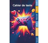 Cahier de texte 2025- 2026 Gamer: Pour enfant en CE1, CE2, CM1, CM2, Collège Et Lycée | Pratique Pour Toutes Les Matières -avec séparation en couleurs des jours de la semaine