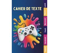 Cahier de texte 2025- 2026 Gamer: Pour enfant en CE1, CE2, CM1, CM2, Collège Et Lycée | Pratique Pour Toutes Les Matières -avec séparation en couleurs des jours de la semaine