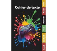 Cahier de texte 2025- 2026 Gamer: Pour enfant en CE1, CE2, CM1, CM2, Collège Et Lycée | Pratique Pour Toutes Les Matières -avec séparation en couleurs des jours de la semaine