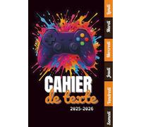 Cahier de texte 2025- 2026 Gamer: Pour enfant en CE1, CE2, CM1, CM2, Collège Et Lycée | Pratique Pour Toutes Les Matières -avec séparation en couleurs des jours de la semaine