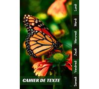 Cahier De Texte: 2025 2026 Papillon Pour Étudiants CP, CE1, CE2, CM1, CM2, Collège Et Lycée Pratique Pour Toutes Les Matières