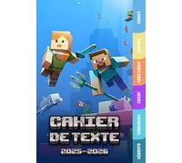 Cahier de Texte 2025 2026: Planificateur Gaming pour Enfants du Primaire - 100% Intérieur en Couleurs - Organise ton année scolaire comme un pro du crafting - avec stratégie et aventure pixelisée
