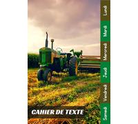 Cahier De Texte: 2025 2026 Tracteur Pour Étudiants CP, CE1, CE2, CM1, CM2, Collège Et Lycée Pour Une Année Scolaire Réussie