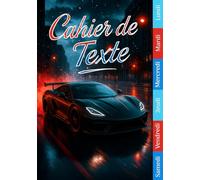 Cahier de Texte 2025 2026 Voiture de Course: Recherche rapide, 24 pages par jour, Chaque jour séparé par une couleur spécifique, Idéal pour CP, CE1, CE2, CM1, CM2
