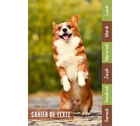 Cahier De Texte: 2026 2027 Chien Pour Étudiants CP, CE1, CE2, CM1, CM2, Collège Et Lycée Pratique Pour Toutes Les Matières