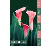 Cahier De Texte: 2026 2027 Fleurs Manga Pour Étudiants CP, CE1, CE2, CM1, CM2, Collège Et Lycée Pratique Pour Toutes Les Matières