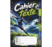 Cahier de Texte 2026 2027 Football : Pour CP, CE1, CE2, CM1, CM2 - Intérieur en Couleur - Un outil complet et pratique pour filles et garçons dans toutes les matières, Motif Football & Ballon.