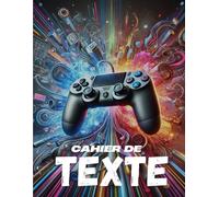 CAHIER DE TEXTE: Cahier de notes ligné en couleur originale sur le thème du gaming - 120 pages - 8,5 x 11 pouces | Un excellent cadeau pour les fans ... garçons et filles en CP, CE1, CE2, CM1, CM2