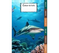 CAHIER DE TEXTE REQUIN 2025-2026: pour enfant en Primaire - Intérieur en Couleurs - Pour bien organiser et planifier votre année scolaire