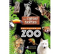 Cahier de textes UNE SAISON AU ZOO