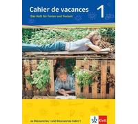 Cahier de vacances 1. Das Heft für Ferien und Freizeit: zu Découverte (Hardback)