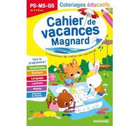 Cahier de vacances 2026, Coloriages éducatifs PS, MS, GS: Magnard, l'inventeur du cahier de vacances