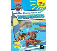 Mon cahier de vacances Pat'Patrouille 2025 MS vers la GS 4/5 ans