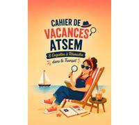 Cahier de Vacances ATSEM: 8 Enquêtes à Résoudre dans le Transat : Cadeau ATSEM Original Fin d'Année - Humour, Énigmes & Jeux 100% Noir et Blanc