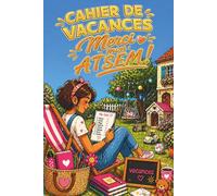 Cahier de vacances - Merci mon ATSEM !: Cahier de vacances pour mon ATSEM. Un cadeau de remerciement de fin d’année pour dire merci à mon ATSEM d’école. (Editions La Plume Buissonnière)