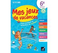 Mes jeux de vacances - Cahier de vacances 2025 de la 6e vers 5e: pour réviser en s'amusant