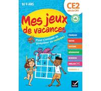 Mes jeux de vacances - Cahier de vacances 2025 du CE2 vers le CM1: pour réviser en s'amusant