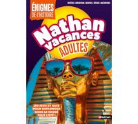Cahier de vacances - Nathan Vacances Adultes Enigmes de l'histoire