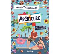 Cahier de vacances pour adultes apericubes