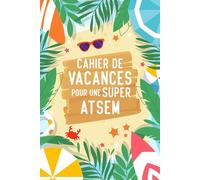 Cahier de Vacances pour une Super ATSEM: Carnet d’activités multi-Jeux, Idée cadeau d'école Original personnalisé