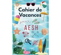 Cahier de Vacances - Super AESH :: Cadeau AESH d’école - Plus de 600 jeux ludiques ,mots mêlés, sudoku, labyrinthes… pour remercier avec originalité et offrir un vrai moment de détente.