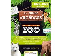 Cahier de vacances UNE SAISON AU ZOO CM1-CM2: Du CM1 au CM2